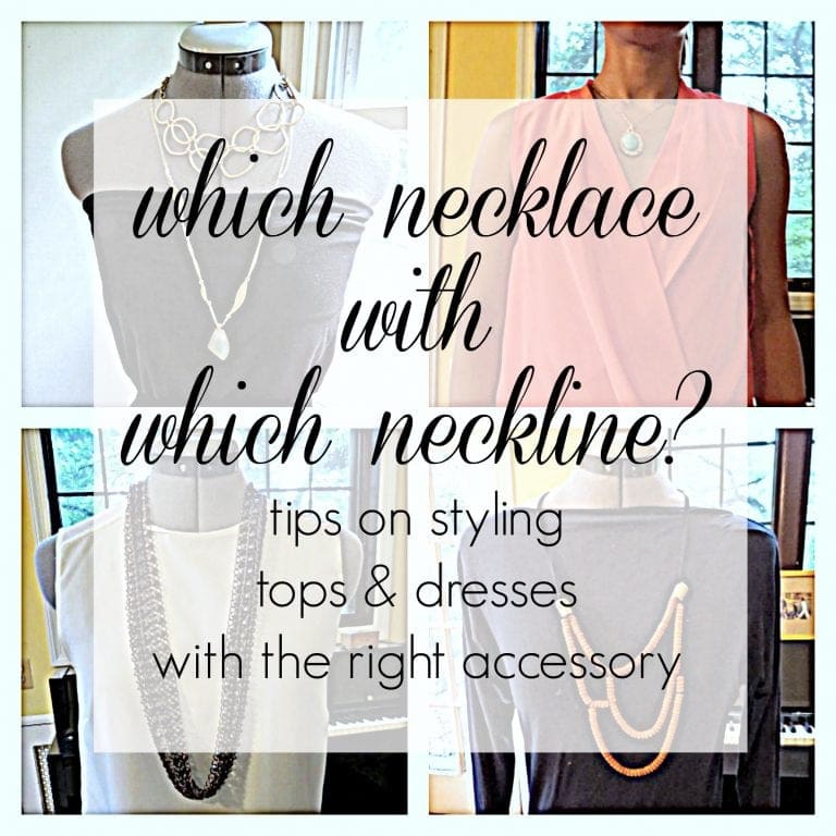 Which Necklace with Which Neckline? | Style Rules | Wardrobe Oxygen