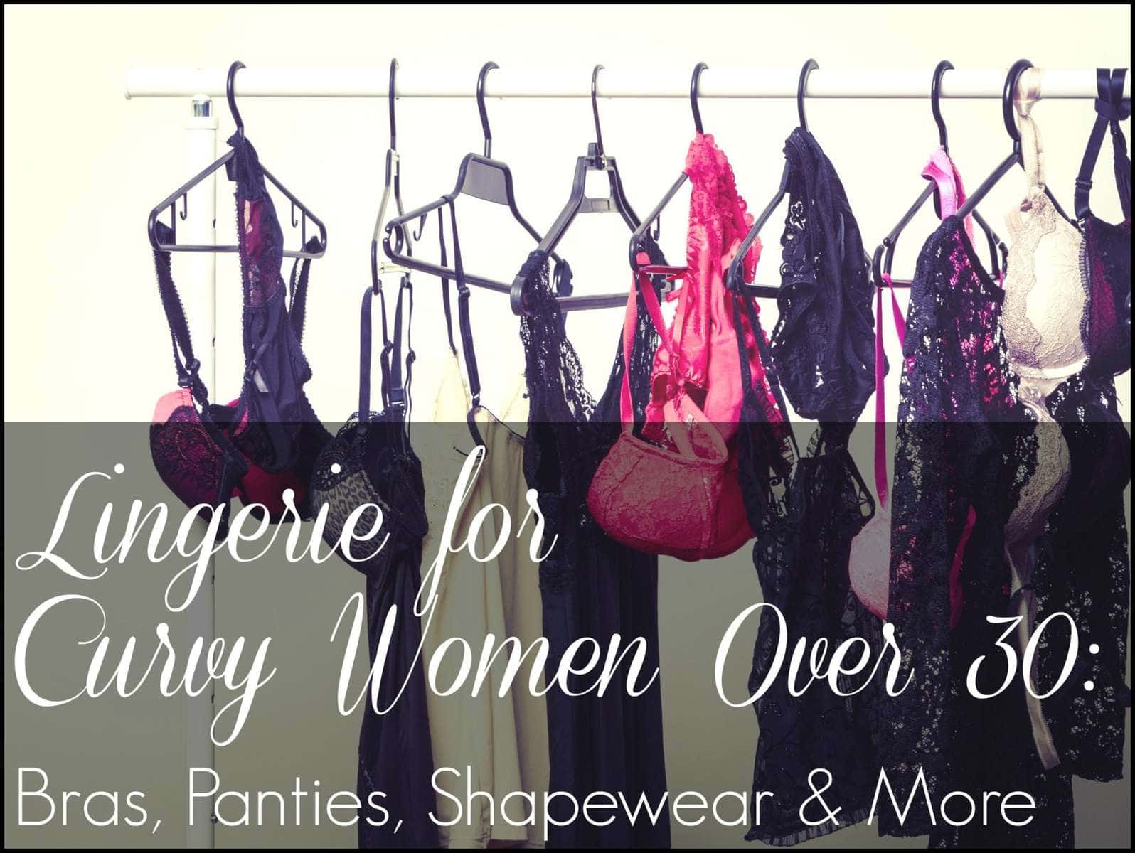 https://www.wardrobeoxygen.com/wp-content/uploads/2016/02/best-lingerie-for-curvy-women-over-30.jpg