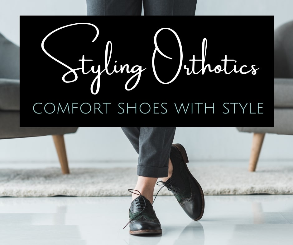 fashionable shoes for orthotics