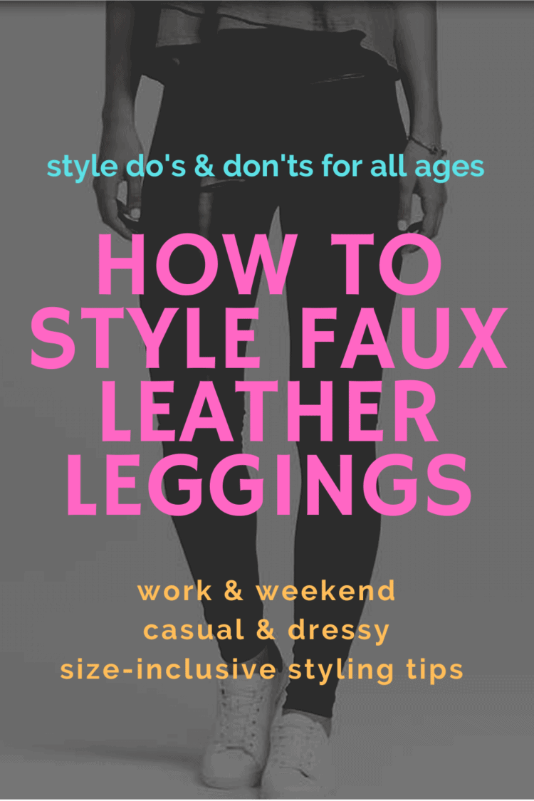 How to Wear Faux Leather Leggings - Tips for All Ages  Black leather  leggings outfit, Leather leggings outfit night, Faux leather leggings outfit