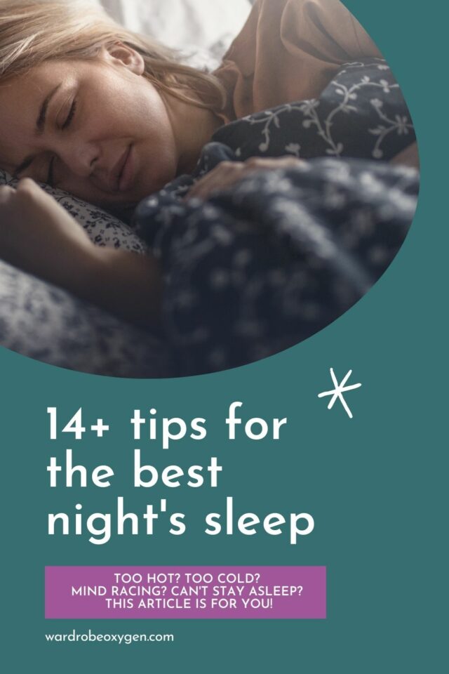 14+ Tips for The Best Night's Sleep | Wardrobe Oxygen