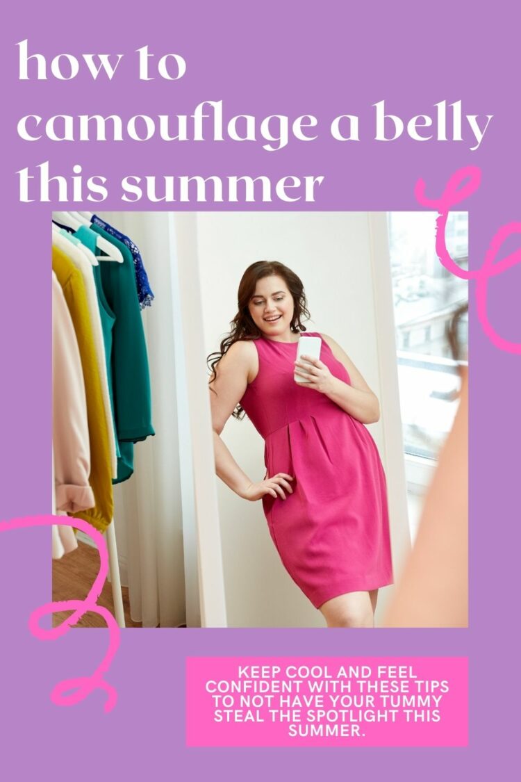 How to Disguise a Belly in the Summer: 5 Steps to Feeling More Confident  and Looking Your Best - Wardrobe Oxygen