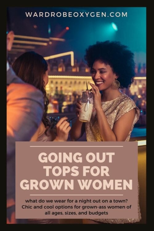 Going Out Tops for Grown-Ass Women