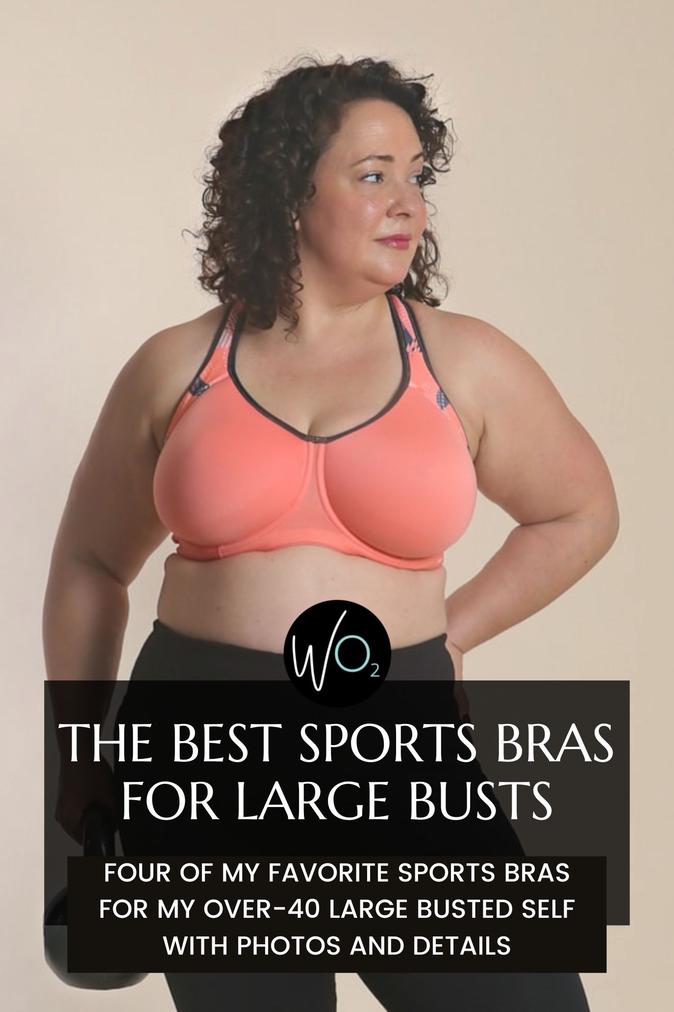 Sports Bras for Large Busts: 4 Styles for Grown Women