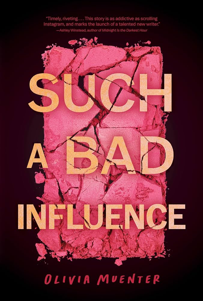 such a bad infuence by olivia muenter