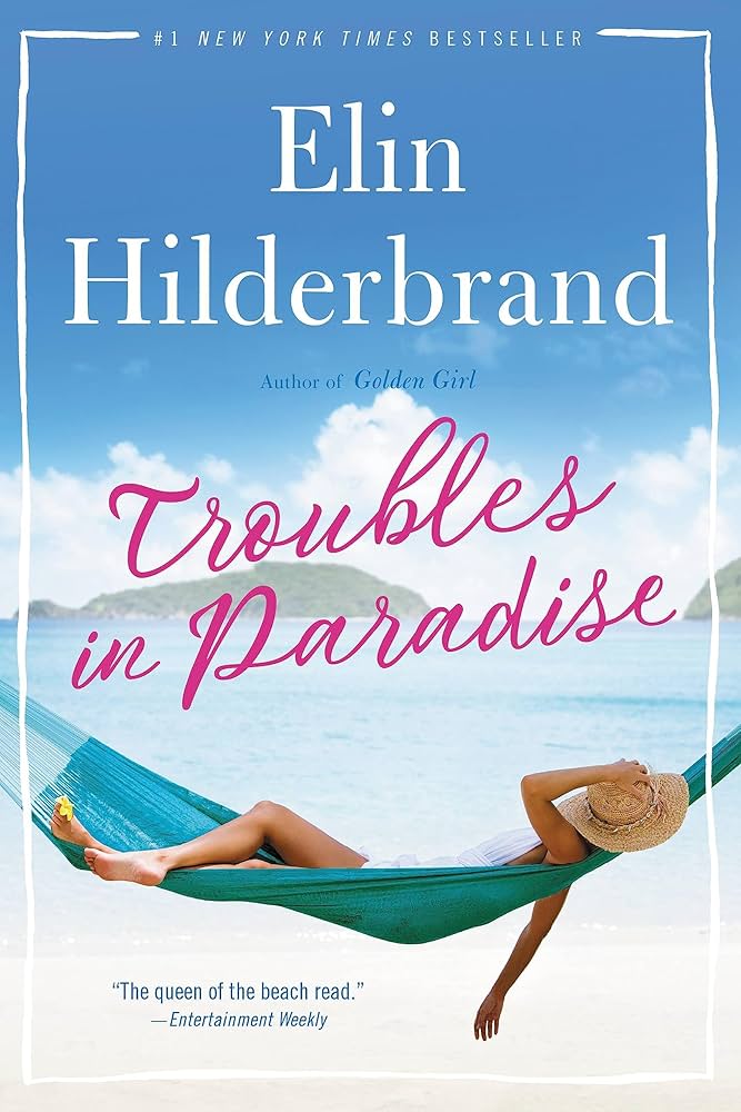 elin hilderbrand troubles in paradise