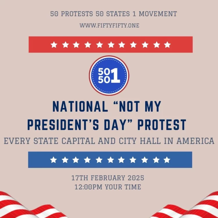 National not my president's day protest every state capital and city hall in america 12 noon your time national day of protest 2025