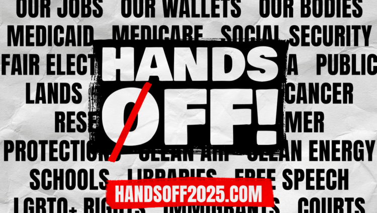 Graphic from handsoff2025.com promoting the4 mass mobilization saturday april 5, 2025